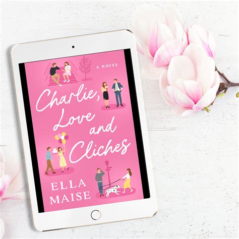 charlie love and cliches|Review: Charlie, Love, and Cliches by Ella Maise